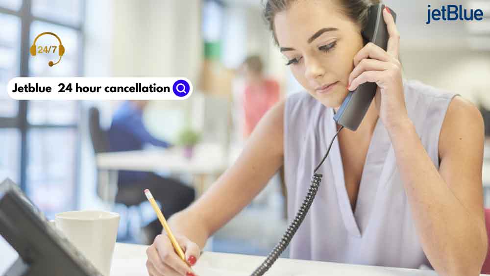 JetBlue 24 hour cancellation